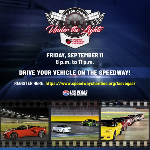 Event banner for Laps for Charity: Under the Lights at Las Vegas Motor Speedway; Friday, Sept 11, 8–11 p.m.; 'Drive Your Vehicle on the Speedway!' Register at speedwaycharities.org/lasvegas/.